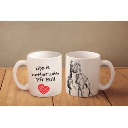 Pit bull terrier americano - una taza con un perro. "Life is better...". Alta calidad taza de cerámica.
