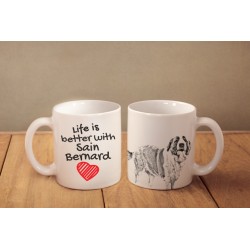 Bernardyn - kubek z wizerunkiem psa i napisem "Life is better...". Wysokiej jakości kubek ceramiczny.