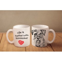 Schnauzer - una taza con un perro. "Life is better...". Alta calidad taza de cerámica.