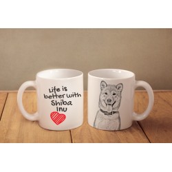Shiba Inu - kubek z wizerunkiem psa i napisem "Life is better...". Wysokiej jakości kubek ceramiczny.