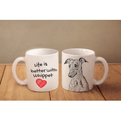 Lévrier Whippet  - une tasse avec un chien. "Life is better". De haute qualité tasse en céramique.