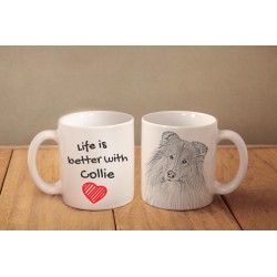 Collie - a mug with a dog. "Life is better ...". High quality ceramic mug.