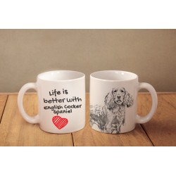 Cocker Spaniel Inglese - una tazza con un cane. "Life is better ...". Di alta qualità tazza di ceramica.
