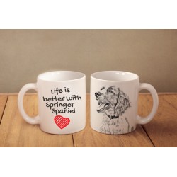English Springer Spaniel - a mug with a dog. "Life is better ...". High quality ceramic mug.