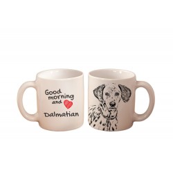 Dalmatyńczyk - kubek z wizerunkiem psa i napisem "Good morning and love...". Wysokiej jakości kubek ceramiczny.