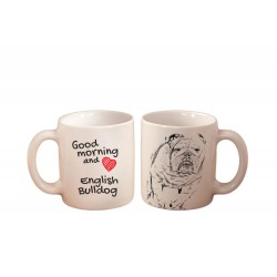 Buldog angielski - kubek z wizerunkiem psa i napisem "Good morning and love...". Wysokiej jakości kubek ceramiczny.