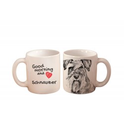 Schnauzer uncropped - a mug with a dog. "Good morning and love ...". High quality ceramic mug.