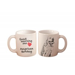 Buldog amerykański - kubek z wizerunkiem psa i napisem "Good morning and love...". Wysokiej jakości kubek ceramiczny.