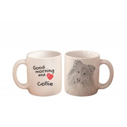 Collie - a mug with a dog. "Good morning and love ...". High quality ceramic mug.