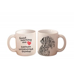 German Wirehaired Pointer - a mug with a dog. "Good morning and love ...". High quality ceramic mug.