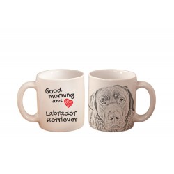 Labrador Retriever - a mug with a dog. "Good morning and love ...". High quality ceramic mug.