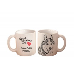 Siberian Husky - a mug with a dog. "Good morning and love ...". High quality ceramic mug.