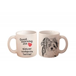 Biewer Terrier - a mug with a dog. "Good morning and love ...". High quality ceramic mug.
