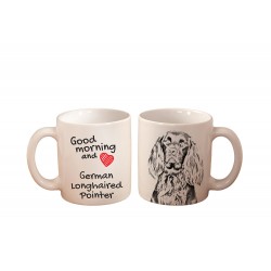 German Longhaired Pointer - a mug with a dog. "Good morning and love ...". High quality ceramic mug.