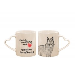 Belgian Shepherd - a heart mug with a dog. "Good morning and love ...". High quality ceramic mug.
