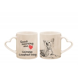 Chinese Crested Dog - a heart mug with a dog. "Good morning and love ...". High quality ceramic mug.