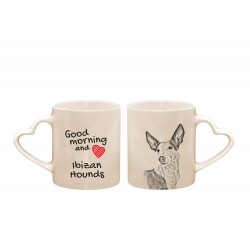 Ibizan Hound - a heart mug with a dog. "Good morning and love ...". High quality ceramic mug.