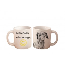 Dobermann uncropped - una taza con un perro. "... makes me happy". Alta calidad taza de cerámica.
