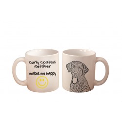 Curly coated retriever - a mug with a dog. "... makes me happy". High quality ceramic mug.